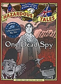 Nathan Hales Hazardous Tales: One Dead Spy (Prebound, Bound for Schoo)