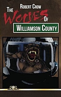 The Wolves of Williamson County (Paperback)