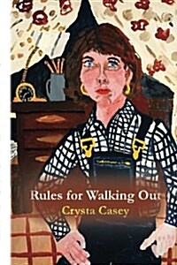 Rules for Walking Out (Paperback)