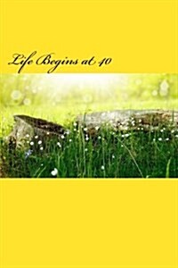 Life Begins at 40 (Journal / Notebook) (Paperback)