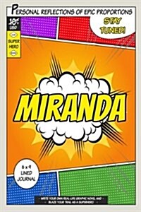 Superhero Miranda: A 6 X 9 Lined Journal (Paperback)