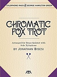 Chromatic Fox Trot: Brass Quintet with Xylophone Solo (Paperback)