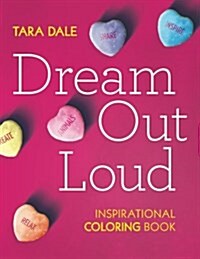 Dream Out Loud: Inspirational Coloring Book (Paperback)