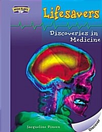 Lifesavers: Discoveries in Medicine (Paperback)