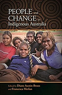 People and Change in Indigenous Australia (Hardcover)