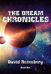 The Dream Chronicles Book One (Hardcover)