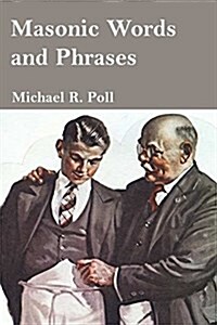 Masonic Words and Phrases (Paperback)