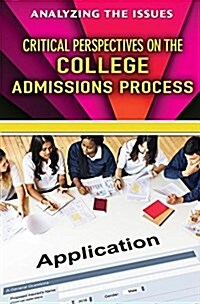 Critical Perspectives on the College Admissions Process (Library Binding)
