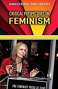 Critical Perspectives on Feminism (Library Binding)
