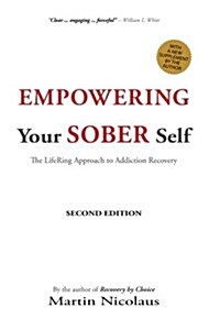 Empowering Your Sober Self: The Lifering Approach to Addiction Recovery (Paperback)