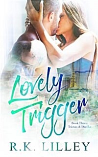 Lovely Trigger (Paperback)