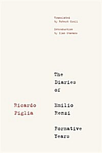 The Diaries of Emilio Renzi: Formative Years (Paperback)