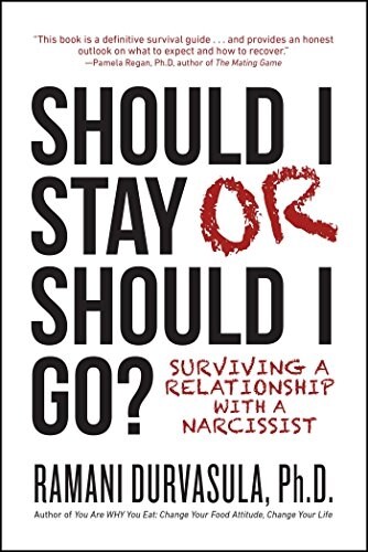 Should I Stay or Should I Go: Surviving a Relationship with a Narcissist (Paperback)