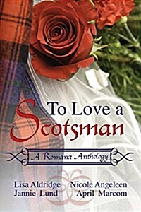 To Love a Scotsman (Paperback)