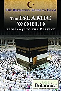 The Islamic World to 1041 (Library Binding)