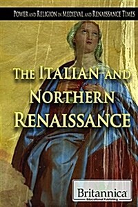 The Italian and Northern Renaissance (Library Binding)