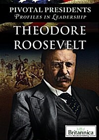 Theodore Roosevelt (Library Binding)