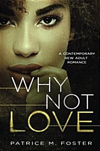 Why Not Love (Paperback)