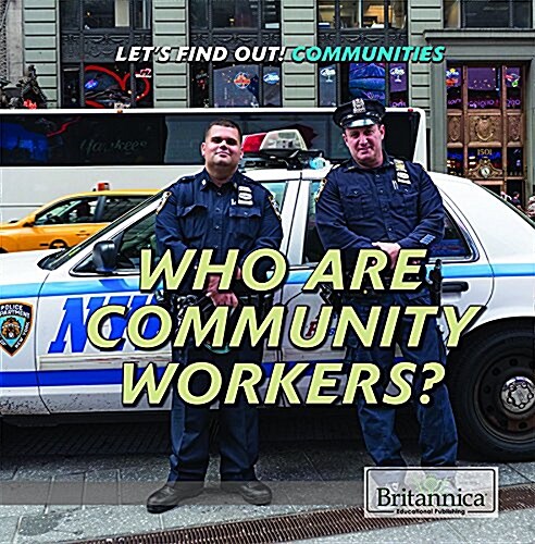 Who Are Community Workers? (Library Binding)