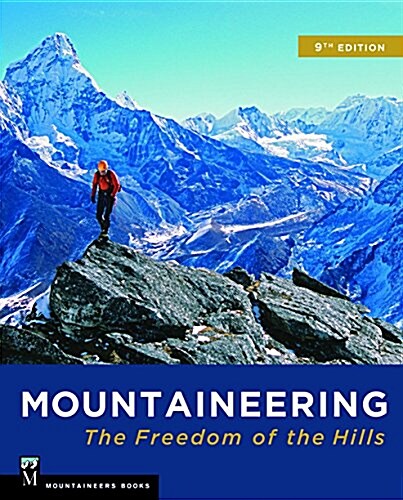 Mountaineering: The Freedom of the Hills (Paperback, 9)