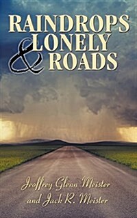 Raindrops and Lonely Roads (Paperback)