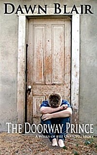 The Doorway Prince: A Wells of the Onesong Story (Paperback)