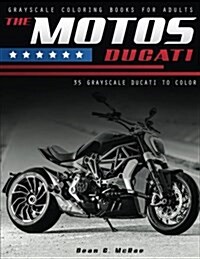 The Motos Ducati: Motorcycle Coloring Book (Paperback)