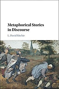 Metaphorical Stories in Discourse (Hardcover)