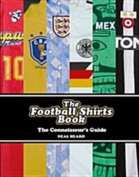 The Football Shirts Book (Hardcover)