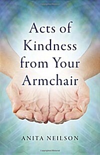 Acts of Kindness from Your Armchair (Paperback)