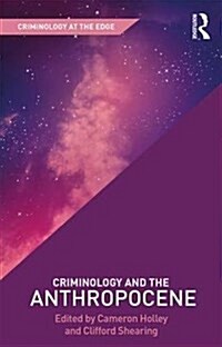 Criminology and the Anthropocene (Hardcover)