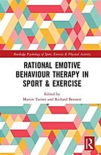 Rational Emotive Behavior Therapy in Sport and Exercise (Hardcover)