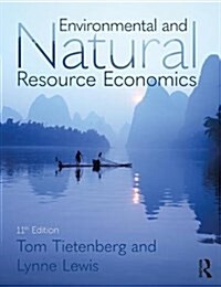 Environmental and Natural Resource Economics (Hardcover, 11 New edition)