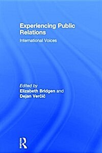 Experiencing Public Relations : International Voices (Hardcover)