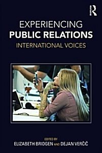 Experiencing Public Relations : International Voices (Paperback)