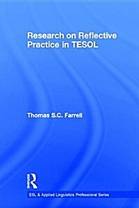 Research on Reflective Practice in TESOL (Hardcover)