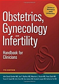 Obstetrics, Gynecology and Infertility: Handbook for Clinicians (Paperback, 7)