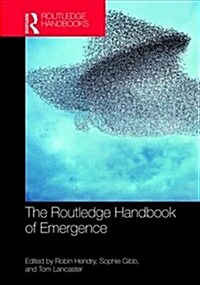 The Routledge Handbook of Emergence (Hardcover)