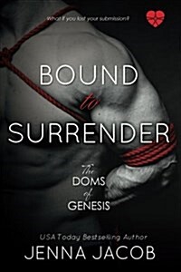 Bound to Surrender (a Doms of Genesis Novella) (Paperback)