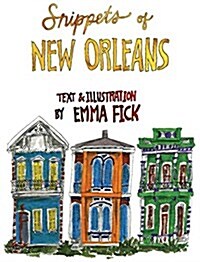 Snippets of New Orleans (Hardcover)