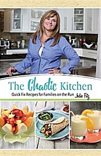 The Chaotic Kitchen: The Chaotic Kitchen (Paperback)