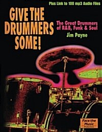 Give the Drummers Some! (Paperback)