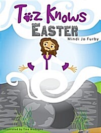 Toz Knows Easter (Hardcover)