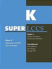 SUPERLCCS: Class K: Subclasses KJ-Kkz: Law of Europe (Paperback)