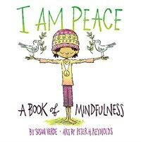 I Am Peace: A Book of Mindfulness (Hardcover)