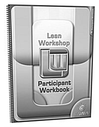 Lean Mfg. Workshop Participant Workbook (Paperback)