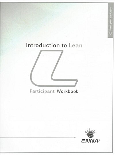 Introduction to Lean: Participant Workbook : Participant Workbook (Paperback)