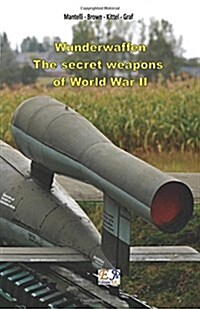 Wunderwaffen - The Secret Weapons of World War II (Paperback)
