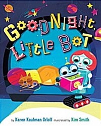 Goodnight, Little Bot (Hardcover)