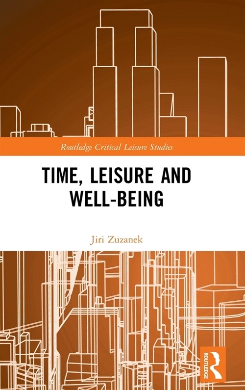 Time, Leisure and Well-Being (Hardcover)